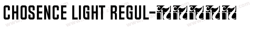 Chosence Light Regul字体转换